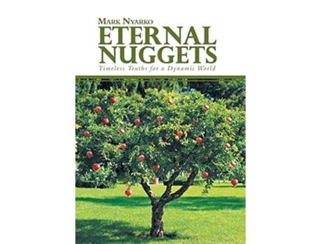 Livro Eternal Nuggets Timeless Truths for a Dynamic World de Mark Nyarko (Inglês)