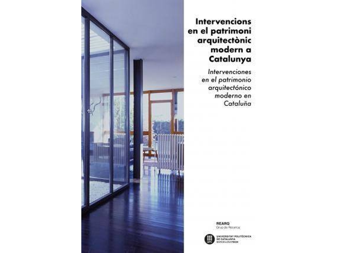 Livro Intervencions En El Patrimoni Arquitectònic Modern A Catalunya. Intervenciones En El Patrimonio Arquitectónico Moderno En Cataluña de Cèsar Gómez (Espanhol)