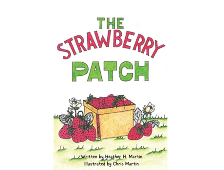 Livro The Strawberry Patch de Heather L Martin (Inglês)