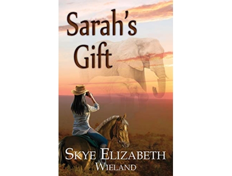 Livro Sarahs Gift Dare to Follow de Skye Wieland (Inglês)