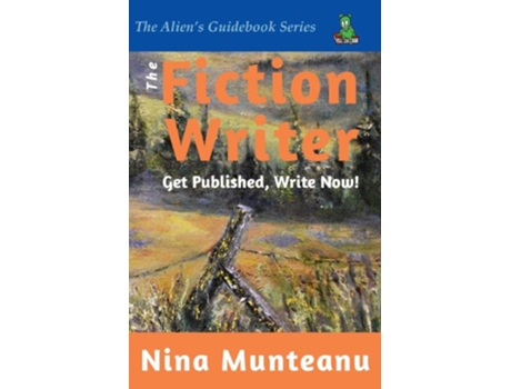 Livro The Fiction Writer Get Published Write Now de Nina Munteanu (Inglês)