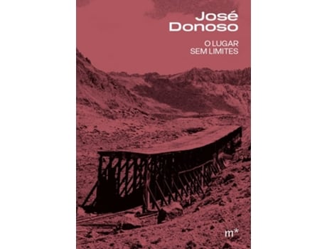 Livro O Lugar Sem Limites De José Donoso (português)