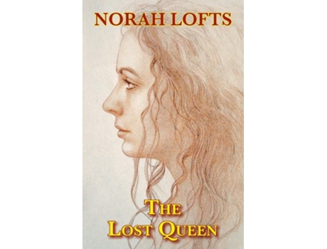 Livro The Lost Queen De Norah Lofts (inglês)
