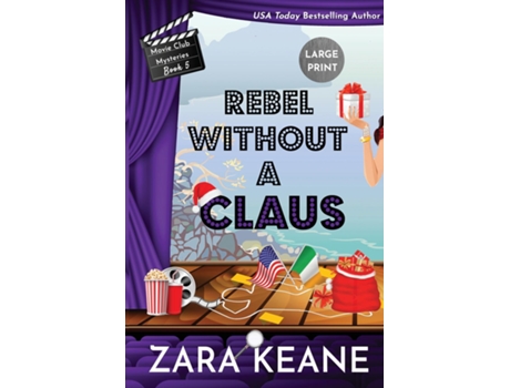 Livro Rebel Without A Claus Large Print Edition De Zara Keane (inglês)