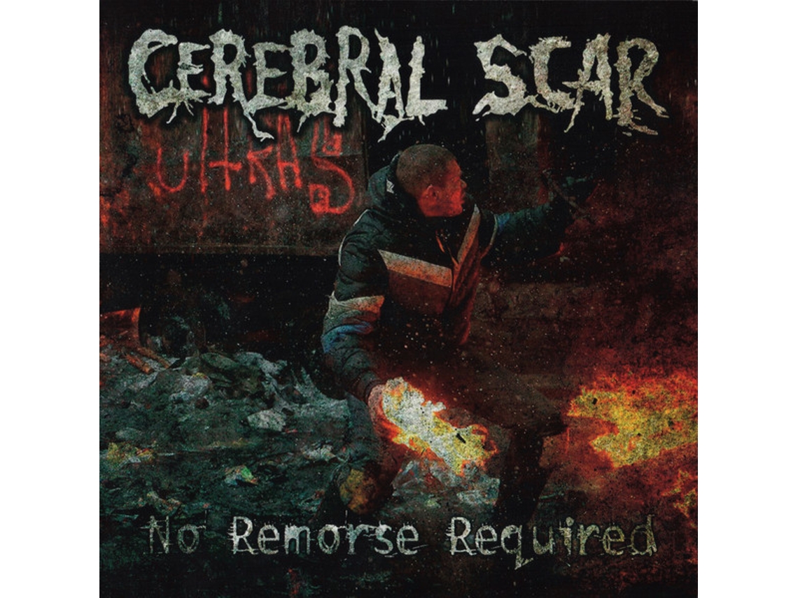CD Cerebral Scar - No Remorse Required