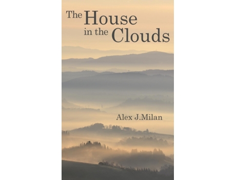 Livro The House in the Clouds de Alex J Milan (Inglês)