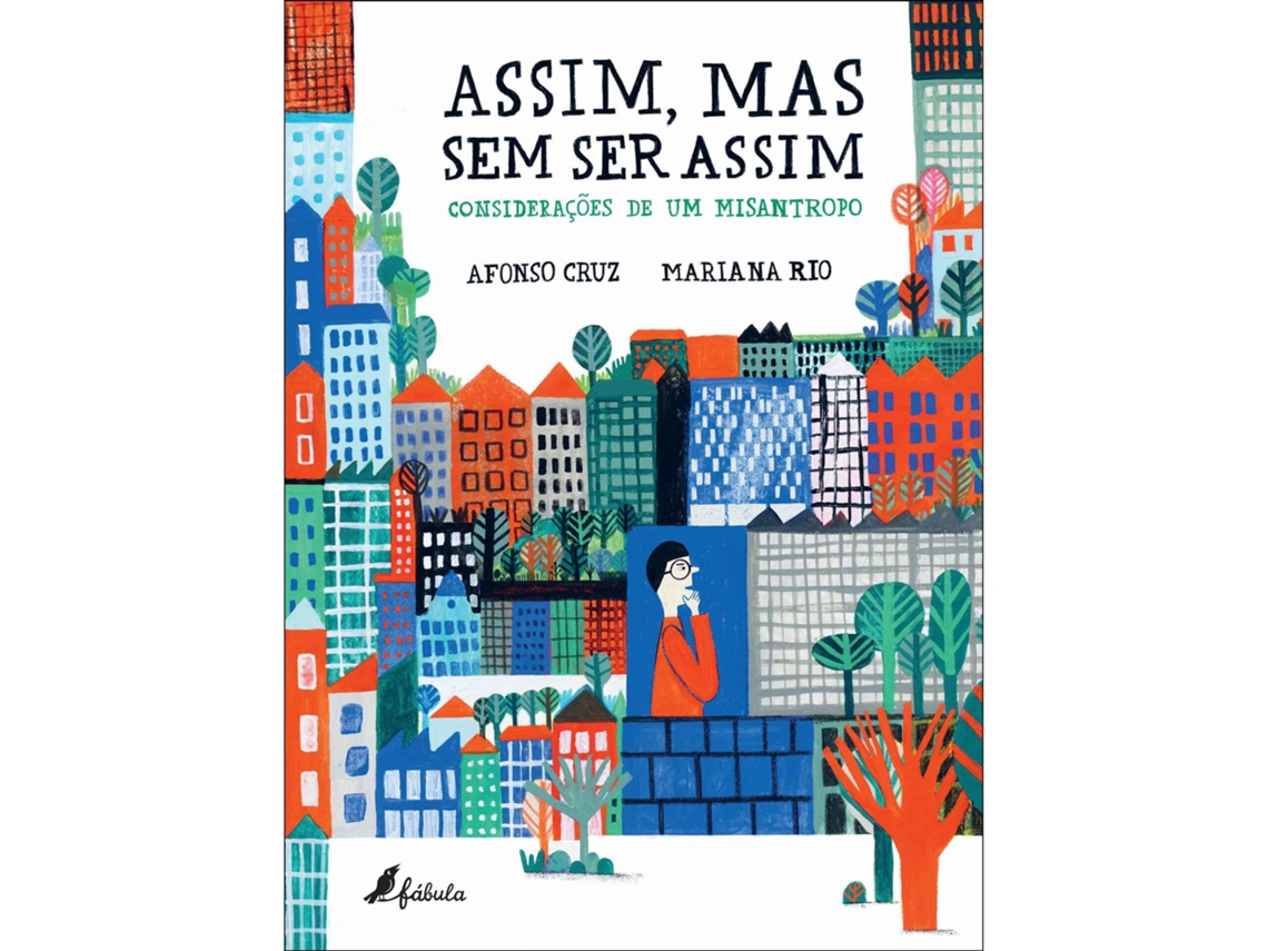 Livro Assim, Mas Sem Ser Assim De Afonso Cruz (português - Capa Dura)