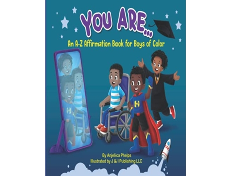 Livro You Are An AZ Affirmation for Boys of Color de Anjelica Phelps (Inglês)