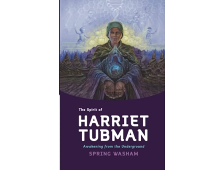 Livro Spirit of Harriet Tubman de Spring Washam (Inglês)