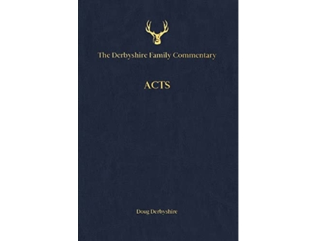 Livro The Derbyshire Family Commentary Acts De Douglas Derbyshire (inglês)