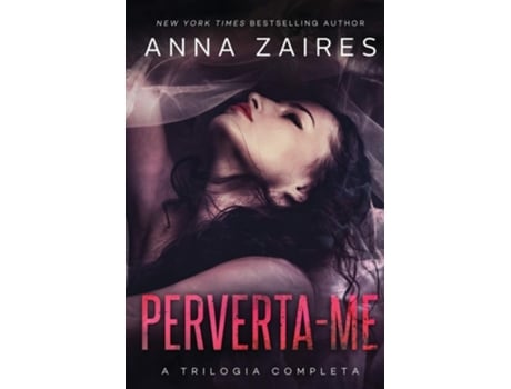 Livro Perverta-me A Trilogia Completa De Anna Zaires (português)
