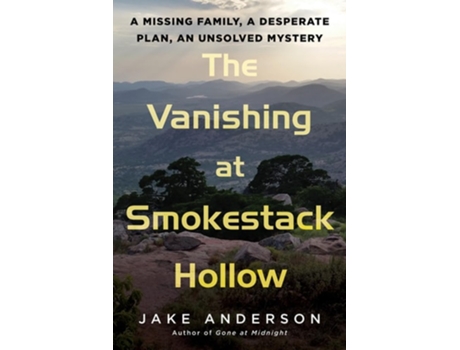 Livro The Vanishing at Smokestack Hollow de Jake Anderson (Inglês - Capa Dura)