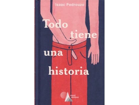 Livro Todo Tiene Una Historia de Isaac Pedrouzo (Espanhol)