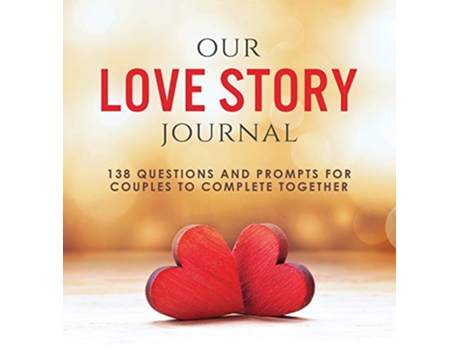 Livro Our Love Story Journal 138 Questions and Prompts for Couples to Complete Together de Ashley Kusi e Marcus Kusi (Inglês - Capa Dura)