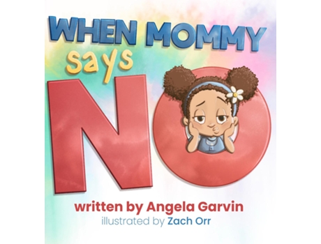 Livro When Mommy Says No de Angela Garvin (Inglês)