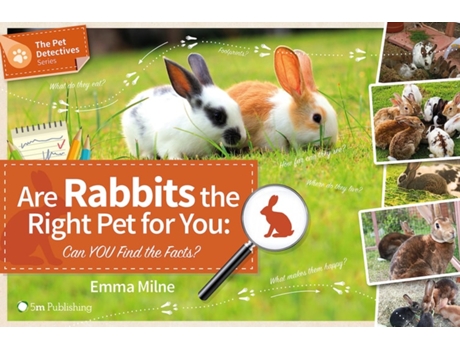 Livro Are Rabbits the Right Pet for You Can You Find the Facts? de Emma Milne (Inglês)