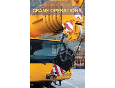 Livro Crane Operations de Richard Skiba (Inglês - Capa Dura)