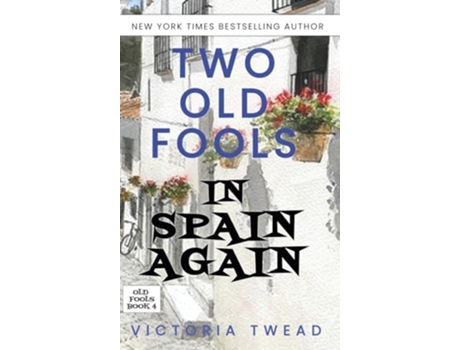 Livro Two Old Fools in Spain Again de Victoria Twead (Inglês)