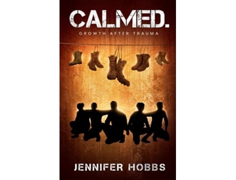 Livro Calmed Growth After Trauma de Jennifer Hobbs (Inglês)