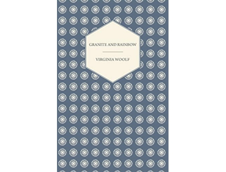 Livro Granite and Rainbow de Virginia Woolf (Inglês)