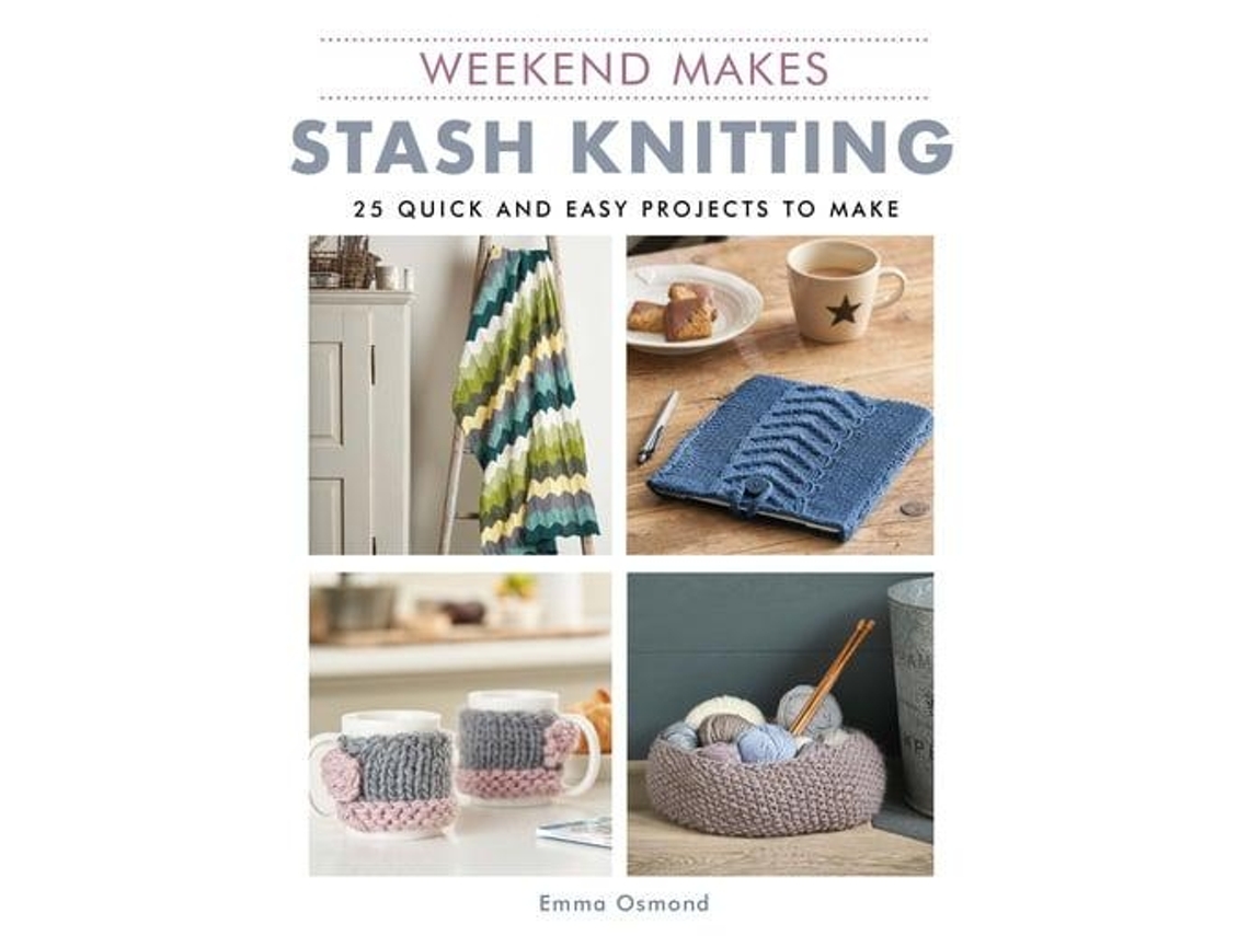 Livro Weekend Makes Stash Knitting de Gmc Editors (Inglês)