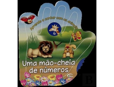 Uma Mão Cheia de Números - Aprende a Contar pelos Dedos