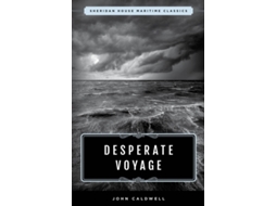 Livro Desperate Voyage de John Caldwell (Inglês)