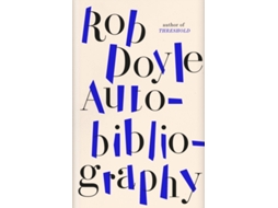Livro Autobibliography de Rob Doyle (Inglês - Capa Dura)