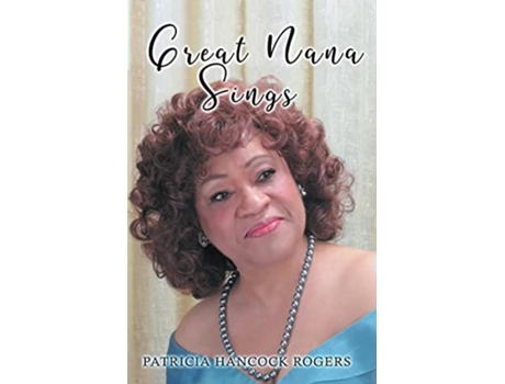 Livro Great Nana Sings de Patricia Rogers (Inglês)