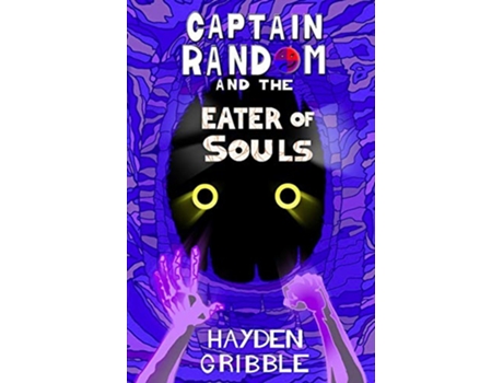 Livro Captain Random and the Eater of Souls Captain Random Adventures de Hayden Gribble (Inglês)