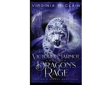 Livro Victoria Marmot and the Dragons Rage de Virginia McClain (Inglês)
