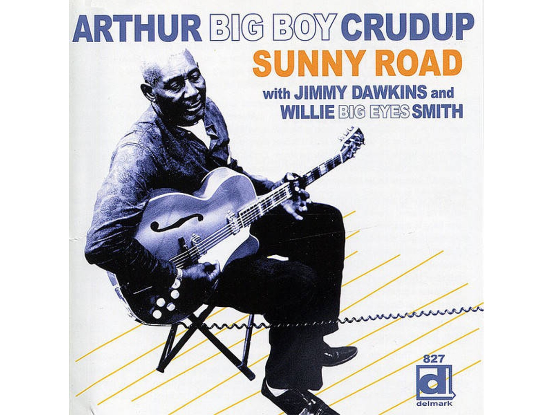 CD Sunny Road-Arthur "Big Boy" Crudup