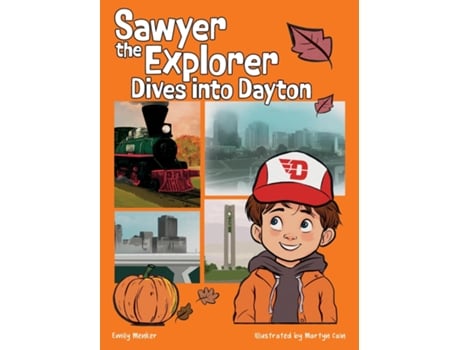 Livro Sawyer the Explorer Dives into Dayton de Emily Menker (Inglês)