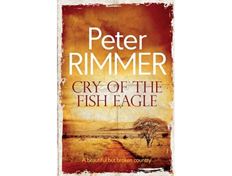 Livro Cry of the Fish Eagle de Peter Rimmer (Inglês)