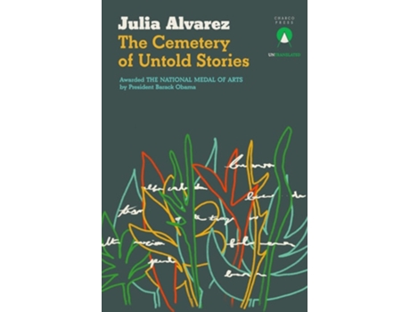 Livro The Cemetery of Untold Stories de Julia Alvarez (Inglês)