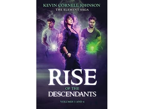 Livro The Element Saga Rise Of The Descendants De Kevin Cornell Johnson (inglês)