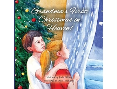 Livro Grandmas First Christmas In Heaven De Judy K Billing (inglês)