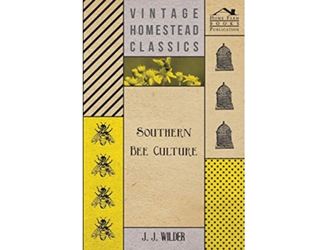 Livro Southern Bee Culture de J J Wilder (Inglês)