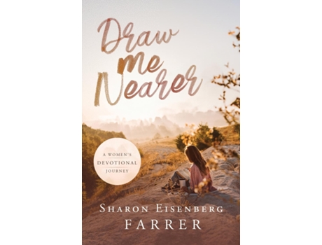 Livro Draw Me Nearer de Sharon Eisenberg Farrer (Inglês)