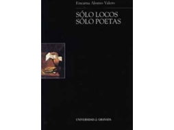 Livro Sólo locos, sólo poetas de Encarna Alonso Valero (Espanhol)