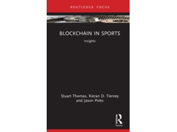 Livro Blockchain In Sports De Stuart Thomas, Kieran D Tierney Et Al. (inglês - Capa Dura)