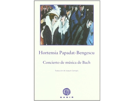 Livro Concierto De Música De Bach de Hortensia Papadat-Bengescu (Espanhol)