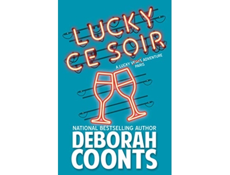 Livro Lucky Ce Soir Lucky OToole Vegas Adventure de Deborah Coonts (Inglês)