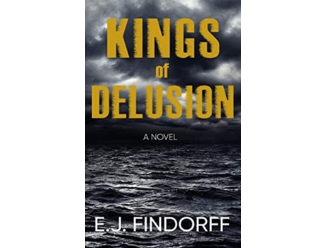 Livro Kings Of Delusion De Ej Findorff (inglês - Capa Dura)