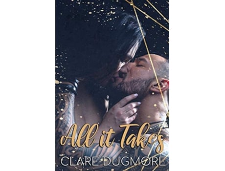 Livro All It Takes de Clare Dugmore (Inglês)