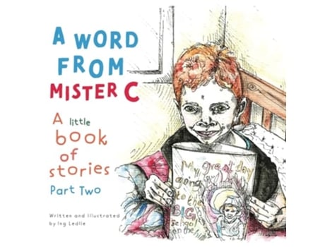 Livro A Word From Mister C A Little Book Of Stories Part Two de Ing Ledlie (Inglês)