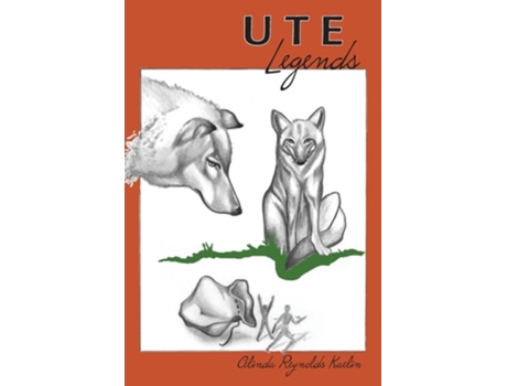 Livro UTE Legends de Celinda Reynolds Kaelin (Inglês)