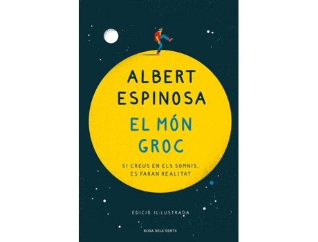 Livro El Món Groc (Edició Il·Lustrada) de Albert Espinosa (Catalão)