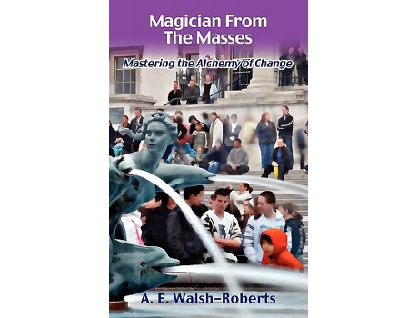 Livro Magician From The Masses de A E WalshRoberts (Inglês)