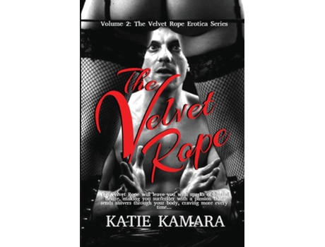 Livro The Velvet Rope Erotica Volume Two De Katie Kamara (inglês)